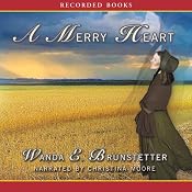 A Merry Heart: Brides of Lancaster County, Book 1 | [Wanda Brunstetter]