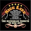 Nice Life: The Bluegrass Tribute to Bon Jovi