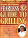 Fearless Guide to Grilling