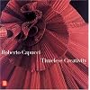 Roberto Capucci: Timeless Creativity