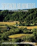 Search : Spectacular Wineries of Sonoma County: A Captivating Tour of Established, Estate and Boutique Wineries (Spectacular Wineries series)