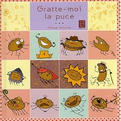 Gratte-moi la puce Gratte-moi la puce