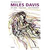 Miles Davis: Sein Leben, seine Musik, seine Schallplatten