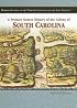 A Primary Source History of the Colony of South Carolina (Primary Sources of the Thirteen Colonies and the Lost Colony)
