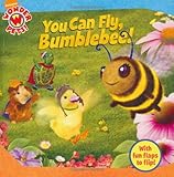 You can fly, bumblebee!