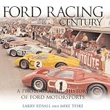 Ford Racing Century: A Photographic History of Ford Motorsports