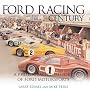 Ford Racing Century: A Photographic History of Ford's Factory Race Program