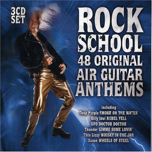 CD-Charts  Search : Rock School: 48 Air Guitar Anthems