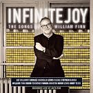 Infinite Joy : The Songs Of William Finn