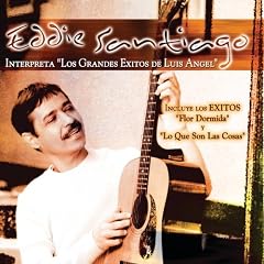 Eddie Santiago Interpreta los Grandes Exitos de Lu