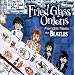 Fried Glass Onions--Memphis Meets The Beatles