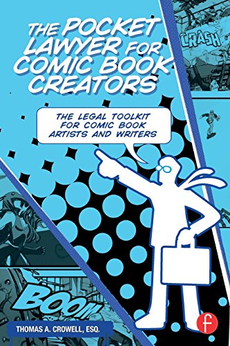 the pocket lawyer for comic book creators a legal toolkit for comic book artists and writers