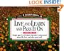 Live and Learn and Pass It on: People Ages 5 to 95 Share What They'Ve Discovered About Life, Love, and Other Good Stuff (Live & Learn & Pass It on)