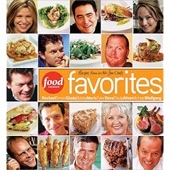 Food Network Favorites: Recipes from Our All-Star Chefs
