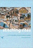 Stitching Rites: Colcha Embroidery along the Northern Rio Grande