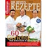 Die besten Rezepte der Spitzenk�che: 60 raffinierte Gerichte f�r Einsteiger und Geniesser: 60 raffiniert Gerichte zum Nachkochen (Feinschmecker Bookazines)