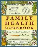  : The American Medical Association Family Health Cookbook
