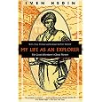 My Life as an Explorer: The Great Adventurers Classic Memoir (Kodansha Globe)