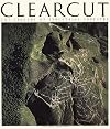 Clearcut: The Tragedy of Industrial Forestry