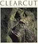 Clearcut: The Tragedy of Industrial Forestry