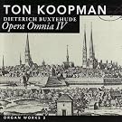 Opera Omnia IV - Buxtehude: Organ Works II