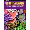 The Reef Aquarium: Science, Art and Technology