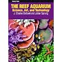 The Reef Aquarium: Science, Art, and Technology, Vol. 3