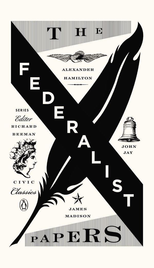 The Federalist Papers (Penguin Civic Classics) 1, James Madison ... The Federalist Papers (Penguin Civic Classics) 1, James Madison ...