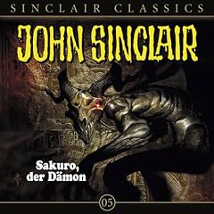 John Sinclair Classics - Folge 5: Sakuro, der D�mon
