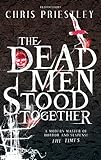 The dead men stood together