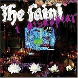 I Disappear by The Faint