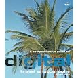 A Comprehensive Guide to Digital Travel Photography (Digital Photography) by Duncan Evans