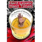 Hard Liquor, Hard Times: The Realities of Alcoholism by  Thomas A. Secord