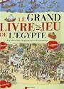 Le grand livre-jeu de l'Egypte