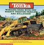 Tonka: Working Hard With The Mighty Tractor Trailer And Bulldozer