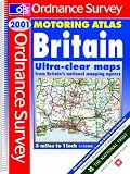 Ordnance Survey Motoring Atlas Britain 2001 (Road Atlas)
