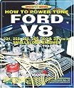How to Build and Power Tune Ford Smallblock V8 Engines (Speedpro) (Speedpro Series)
