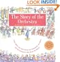 Story of the Orchestra : Listen While You Learn About the Instruments, the Music and the Composers Who Wrote the Music!