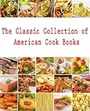 The Classic Collection of American Cook Books, in a single file with active tables of contents