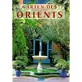 G�rten des Orients. Paradiese auf Erden