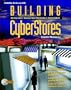 Building Cyberstores: Installation, Transaction Processing, and Management