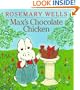 Max's Chocolate Chicken (Max and Ruby)