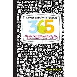 365 a daily creativity journal make something every day and change your life