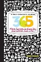 365: A Daily Creativity Journal - Make Something Every Day and Change Your Life!