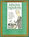 Substitute Ingredients: A Journey Through the Soup, Salad, Main Course and Desert of Subsitute and Classroom Teaching (Substitute Teaching Series)