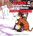 Attack of the Deranged Mutant Killer Monster Snow Goons (Calvin & Hobbes)