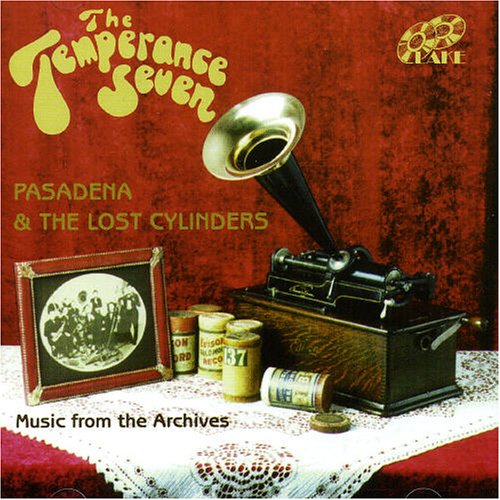 CD-Charts  Music : Pasadena and the Lost Cylinders: Music from the Archives