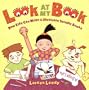 Look at My Book: How Kids Can Write & Illustrate Terrific Books