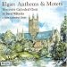 Elgar: Anthems & Motets