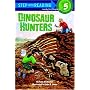 Dinosaur Hunters (Step into Reading)